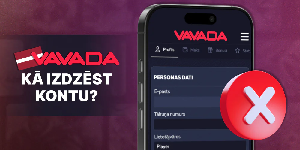 Dzēst Vavada Latvia kontu