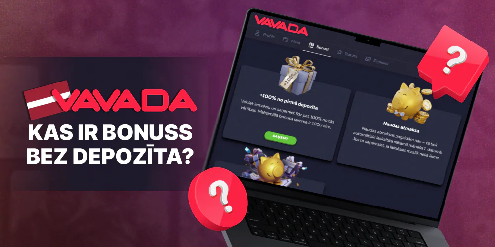Ko nozīmē bezdepozīta bonuss Vavada vietnē Latvijā
